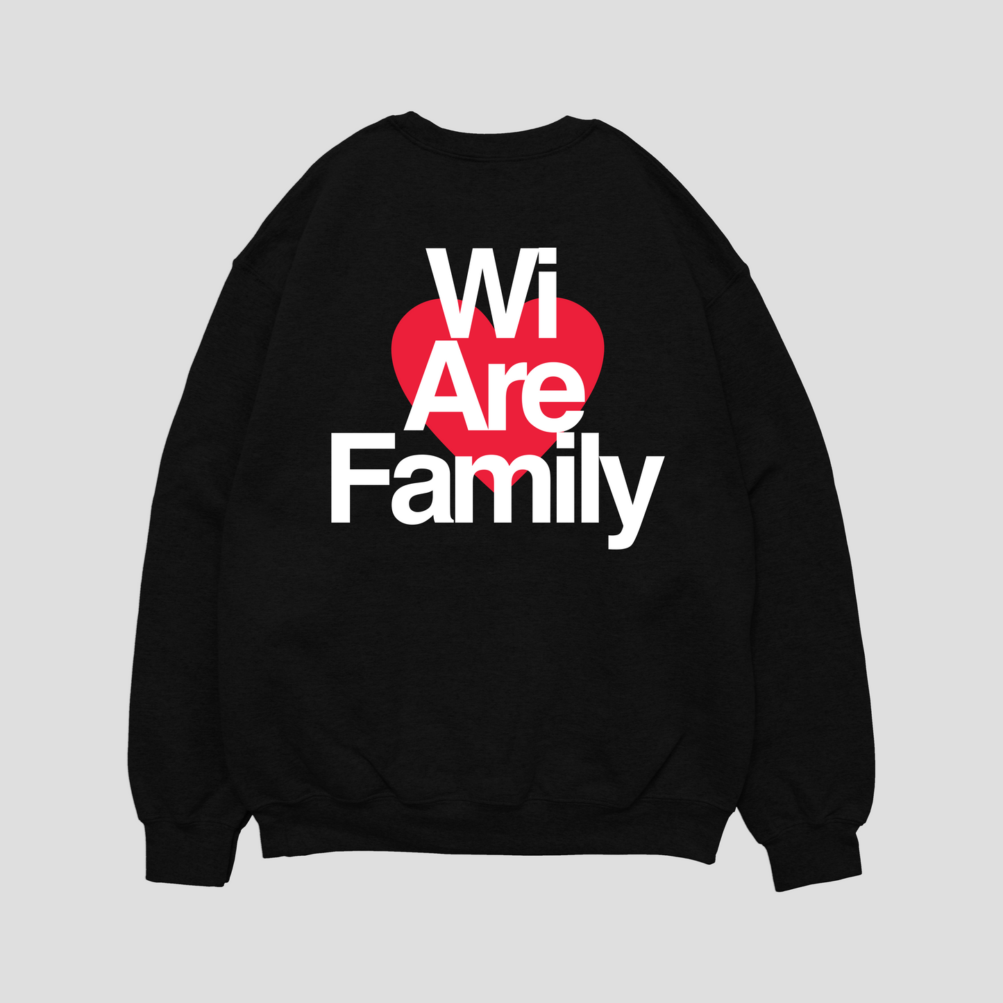 "Wi Are Family" Sweatshirt